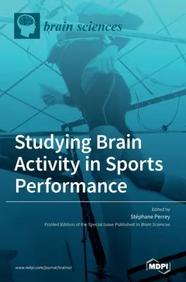 Skúmanie mozgovej činnosti pri športovom výkone - Studying Brain Activity in Sports Performance