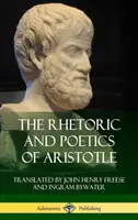 Aristotelova Rétorika a poetika (tvrdá väzba) - The Rhetoric and Poetics of Aristotle (Hardcover)