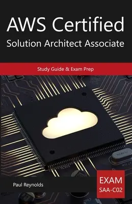 AWS Certified Solution Architect Associate Študijná príručka a príprava na skúšku - AWS Certified Solution Architect Associate Study Guide & Exam Prep
