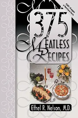 375 bezmäsitých receptov - 375 Meatless Recipes