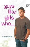 Chlapi majú radi dievčatá, ktoré ... - Guys Like Girls Who . . .