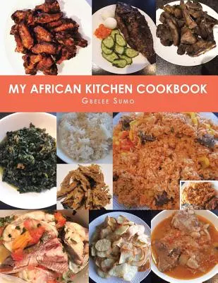 Moja africká kuchárka - My African Kitchen Cookbook