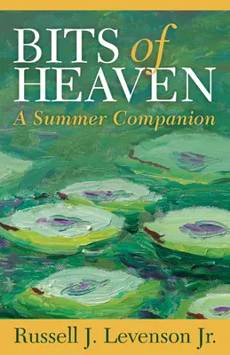 Kúsky neba: A Summer Companion - Bits of Heaven: A Summer Companion