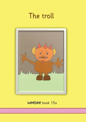 Troll weebee Kniha 15a - The troll weebee Book 15a