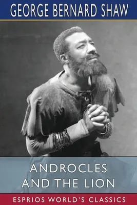Androkles a lev (Esprios Classics) - Androcles and the Lion (Esprios Classics)