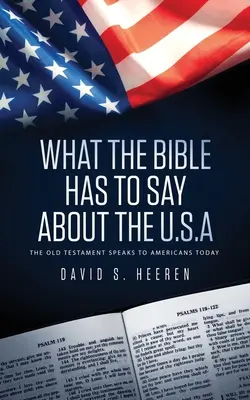 Čo hovorí Biblia o USA: Starý zákon hovorí k dnešným Američanom - What The Bible Has To Say About The USA: The Old Testament Speaks To Americans Today