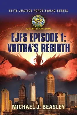 Ejfs: Episode 1: Vritra's Rebirth