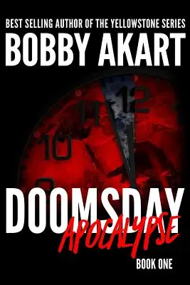 Súdny deň: Apokalypsa: Postapokalyptický triler o prežití - Doomsday: Apocalypse: A Post-Apocalyptic Survival Thriller
