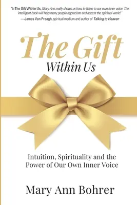 Dar v nás: Intuícia, spiritualita a sila nášho vlastného vnútorného hlasu - The Gift Within Us: Intuition, Spirituality and the Power of Our Own Inner Voice
