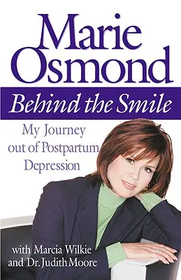 Za úsmevom: Moja cesta z popôrodnej depresie - Behind the Smile: My Journey Out of Postpartum Depression