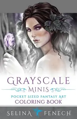 Grayscale Minis - Vrecková veľkosť fantasy umenia Omaľovánky - Grayscale Minis - Pocket Sized Fantasy Art Coloring Book