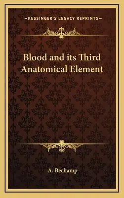 Krv a jej tretí anatomický prvok - Blood and Its Third Anatomical Element