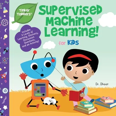 Kontrolované strojové učenie pre deti (Tinker Toddlers) - Supervised Machine Learning for Kids (Tinker Toddlers)