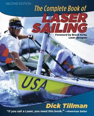 Kompletná kniha o laserovom plachtení - The Complete Book of Laser Sailing