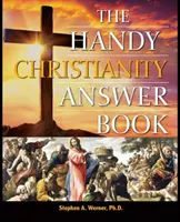 Praktická kniha odpovedí o kresťanstve - The Handy Christianity Answer Book