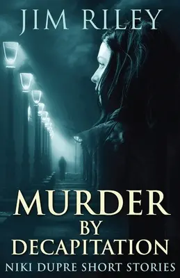 Vražda sťatím - Murder By Decapitation