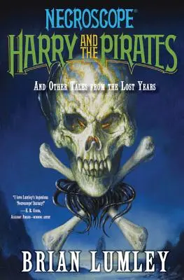 Harry a piráti: A iné príbehy zo stratených rokov - Harry and the Pirates: And Other Tales from the Lost Years