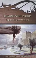 Ako sa vyrovnať s pytónom: Duch zúženia: Stratégie pre prah č. 1 - Dealing with Python: Spirit of Constriction: Strategies for the Threshold #1