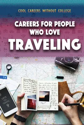 Kariéra pre ľudí, ktorí radi cestujú - Careers for People Who Love Traveling