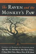 Havran a opičia labka: Klasika hororu a napätia z Modernej knižnice - The Raven and the Monkey's Paw: Classics of Horror and Suspense from the Modern Library