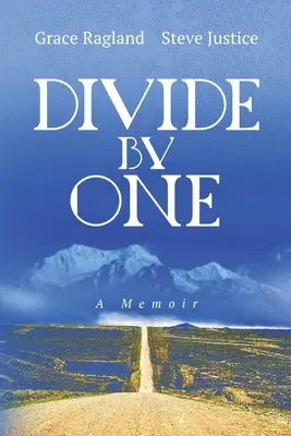 Rozdeľte sa podľa jedného: memoáre - Divide By One: A Memoir