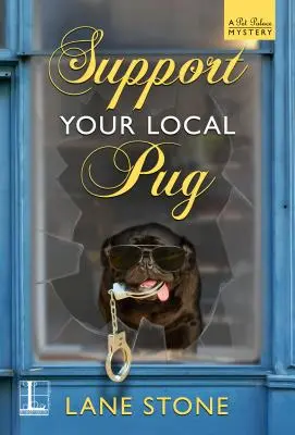 Podporte svojho miestneho mopslíka - Support Your Local Pug