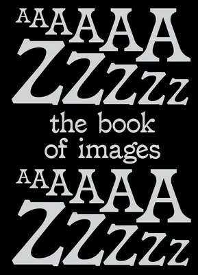 Kniha o obrazoch: Slovník vizuálnych zážitkov - The Book of Images: A Dictionary of Visual Experiences