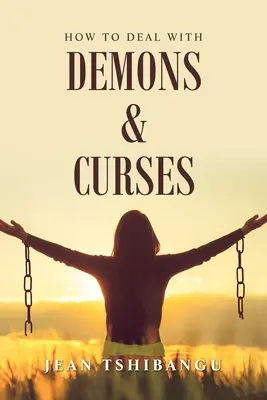 Ako sa vysporiadať s démonmi a kliatbami - How to Deal with Demons & Curses