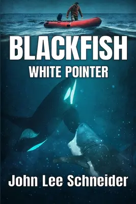 Čierna ryba Biely ukazovateľ - Blackfish White Pointer