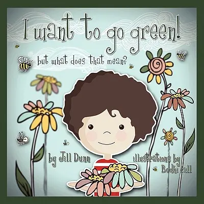 Chcem byť zelený! Ale čo to znamená? - I Want to Go Green! But What Does That Mean?