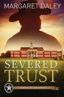 Odtrhnutá dôvera: Muži z Texas Rangers - kniha 4 - Severed Trust: The Men of the Texas Rangers - Book 4