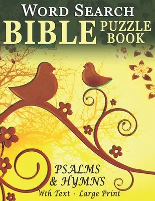 Hľadanie slov Biblická kniha - Žalmy a hymny: Hádanky pre ľudí s demenciou [s textom] (veľká tlač) - Word Search Bible Puzzle Book- Psalms and Hymns: Puzzles for People with Dementia [With Text] (Large Print)