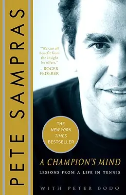 Myseľ šampióna: Lekcie z tenisového života - A Champion's Mind: Lessons from a Life in Tennis