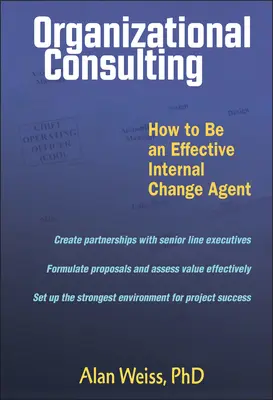 Organizačné poradenstvo: Ako sa stať efektívnym sprostredkovateľom zmien - Organizational Consulting: How to Be an Effective Change Agent