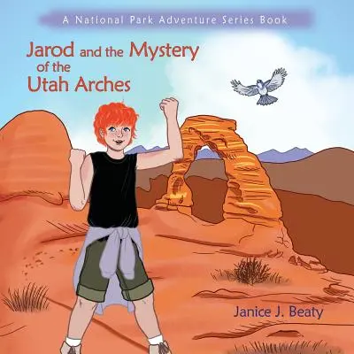 Jarod a záhada utahských oblúkov - Jarod and the Mystery of the Utah Arches