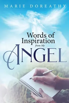 Slová inšpirácie od môjho anjela - Words of Inspiration from My Angel