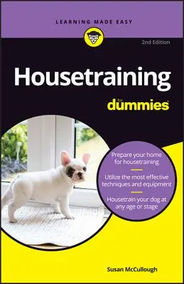Výcvik psov v domácnosti pre hlupákov - Housetraining for Dummies