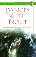Tanec so pstruhom - Dances with Trout