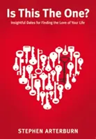 Je to ten pravý?: Prehľadné termíny na nájdenie lásky vášho života - Is This the One?: Insightful Dates for Finding the Love of Your Life