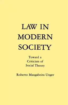 Právo v modernej spoločnosti: Ku kritike sociálnej teórie - Law in Modern Society: Toward a Criticism of Social Theory