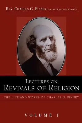 Prednášky o oživení náboženstva. - Lectures on Revivals of Religion.