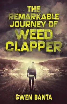 Pozoruhodná cesta Weed Clappera - The Remarkable Journey Of Weed Clapper