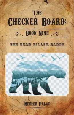 Odznak zabijaka medveďov - The Bear Killer Badge