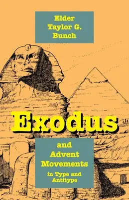 Exodus a adventné hnutia v type a antitype - Exodus and Advent Movements in Type and Antitype