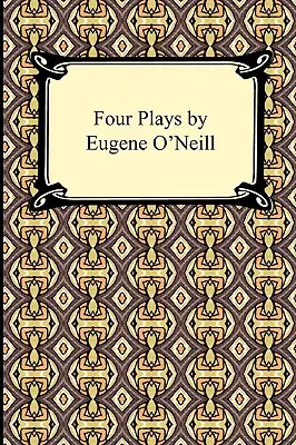 Štyri hry Eugena O'Neilla - Four Plays by Eugene O'Neill