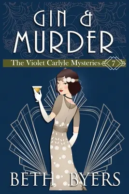 Gin a vražda: Violet Carlyle Cozy Historical Mystery - Gin & Murder: A Violet Carlyle Cozy Historical Mystery