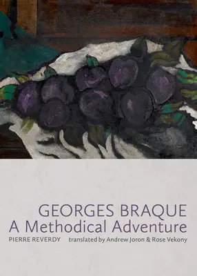 Georges Braque: Metodické dobrodružstvo - Georges Braque: A Methodical Adventure