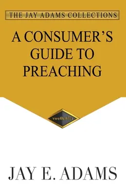 Sprievodca spotrebiteľa kázaním - A Consumer's Guide to Preaching