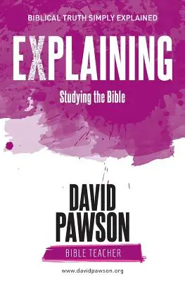 VYSVETLENIE Štúdium Biblie - EXPLAINING Studying the Bible