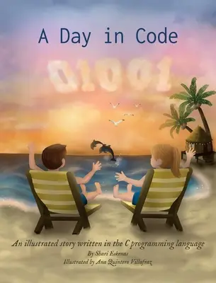 Deň v kóde: Ilustrovaný príbeh napísaný v programovacom jazyku C - A Day in Code: An illustrated story written in the C programming language